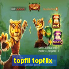 topfli topflix